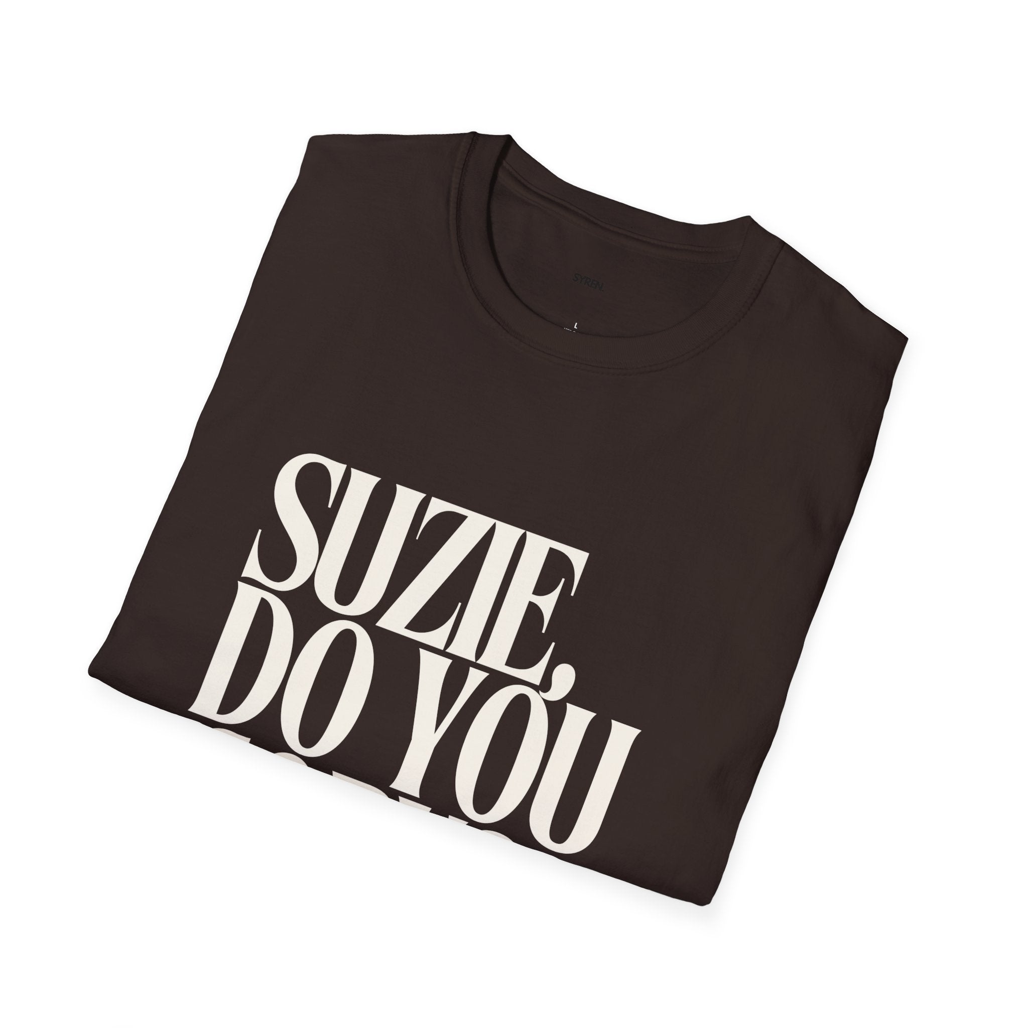 T-Shirt — "Suzie, Do You Copy?" Retro Serif Graphic Tee