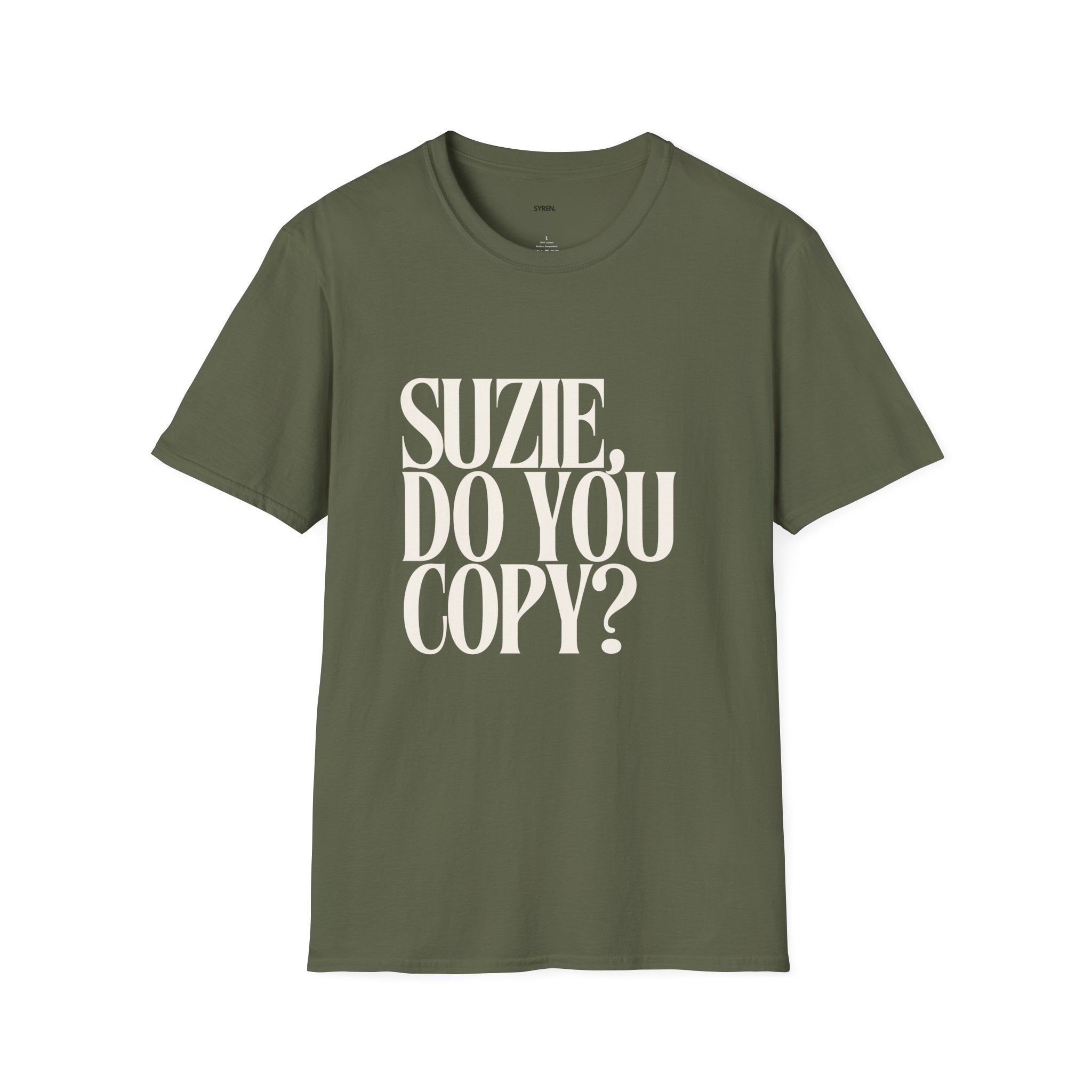 T-Shirt — "Suzie, Do You Copy?" Retro Serif Graphic Tee