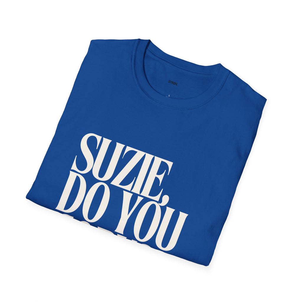 T-Shirt — "Suzie, Do You Copy?" Retro Serif Graphic Tee