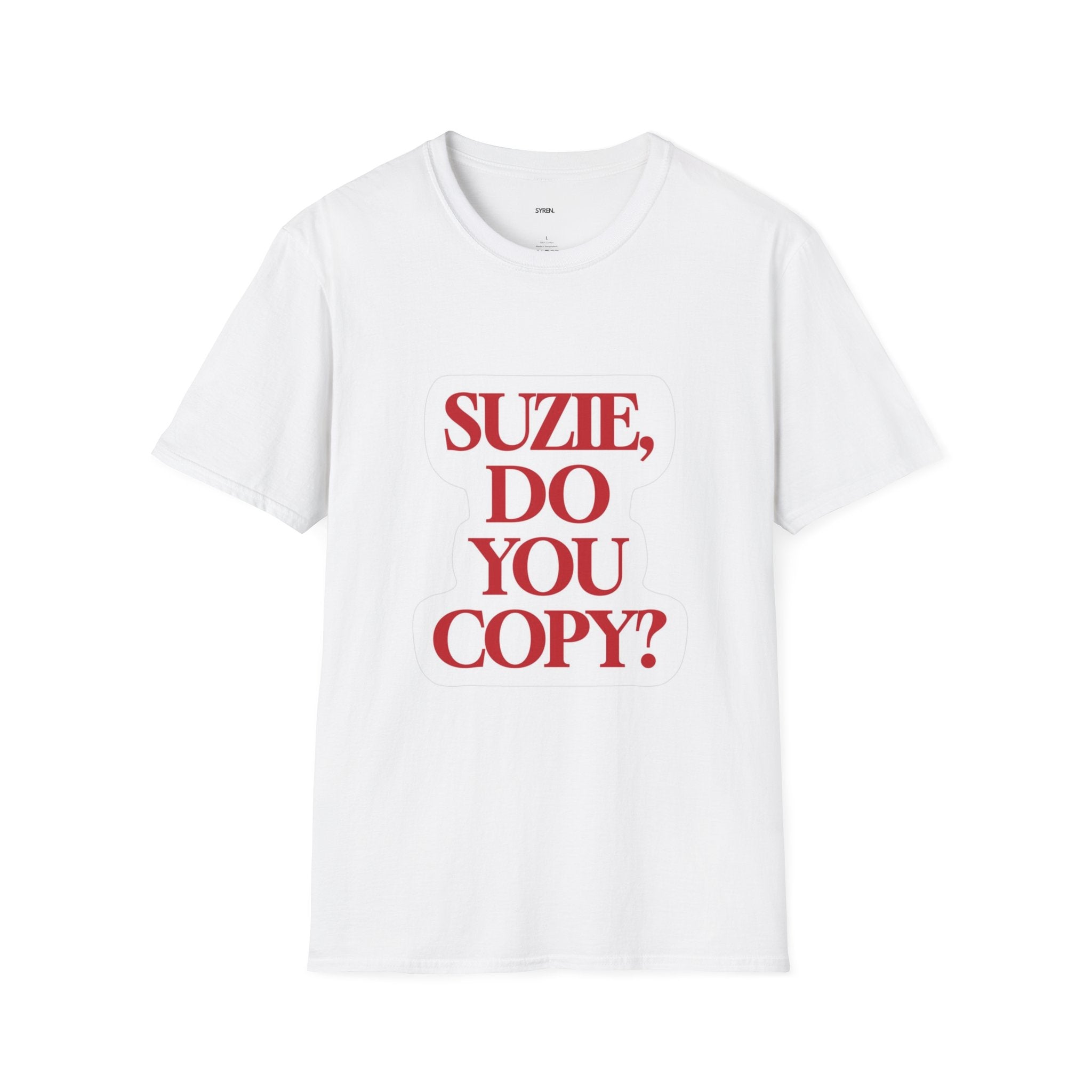 Suzie, Do You Copy? Graphic Tee — Retro Red Text Casual T-Shirt