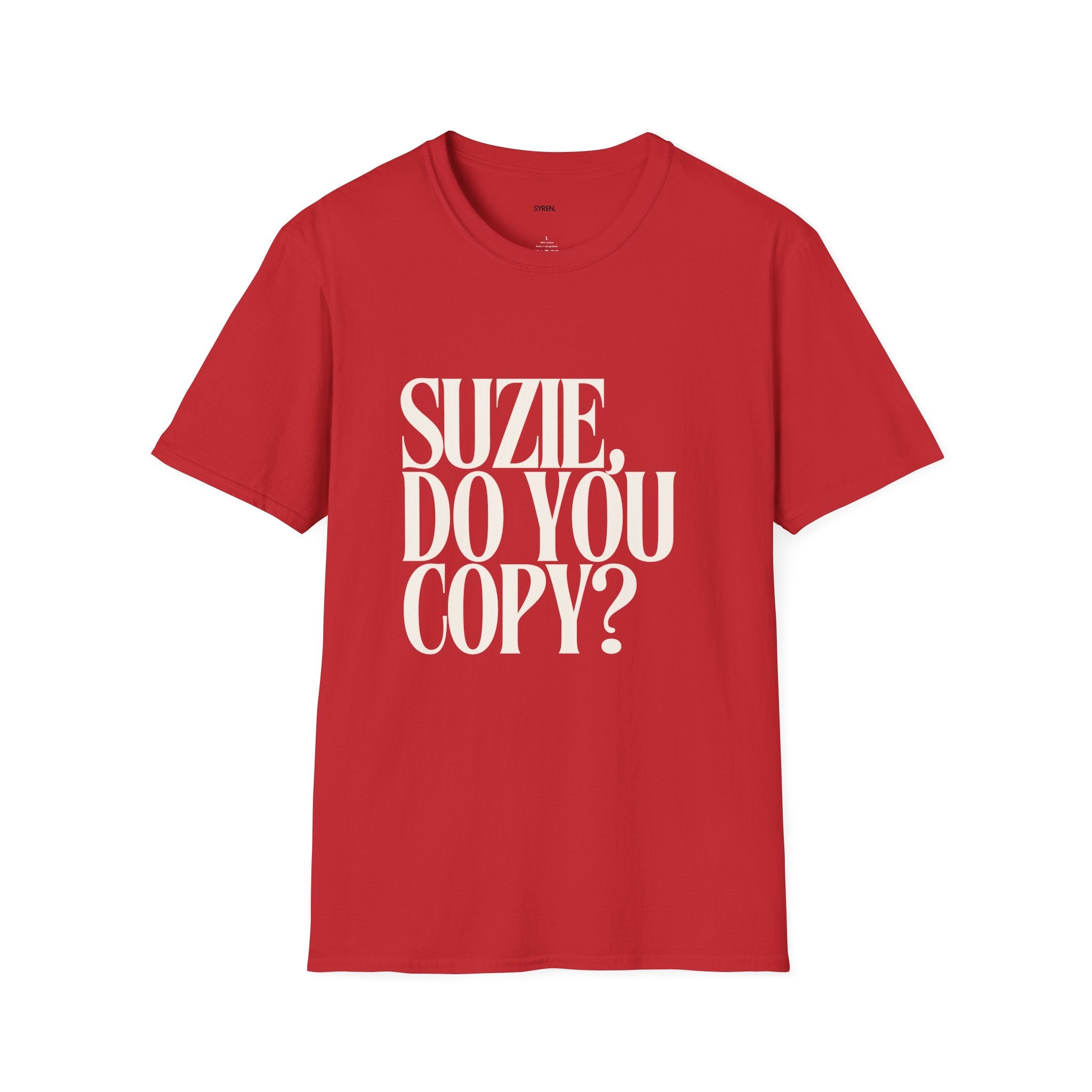 T-Shirt — "Suzie, Do You Copy?" Retro Serif Graphic Tee