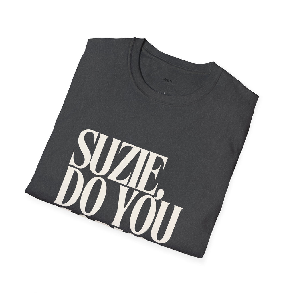 T-Shirt — "Suzie, Do You Copy?" Retro Serif Graphic Tee